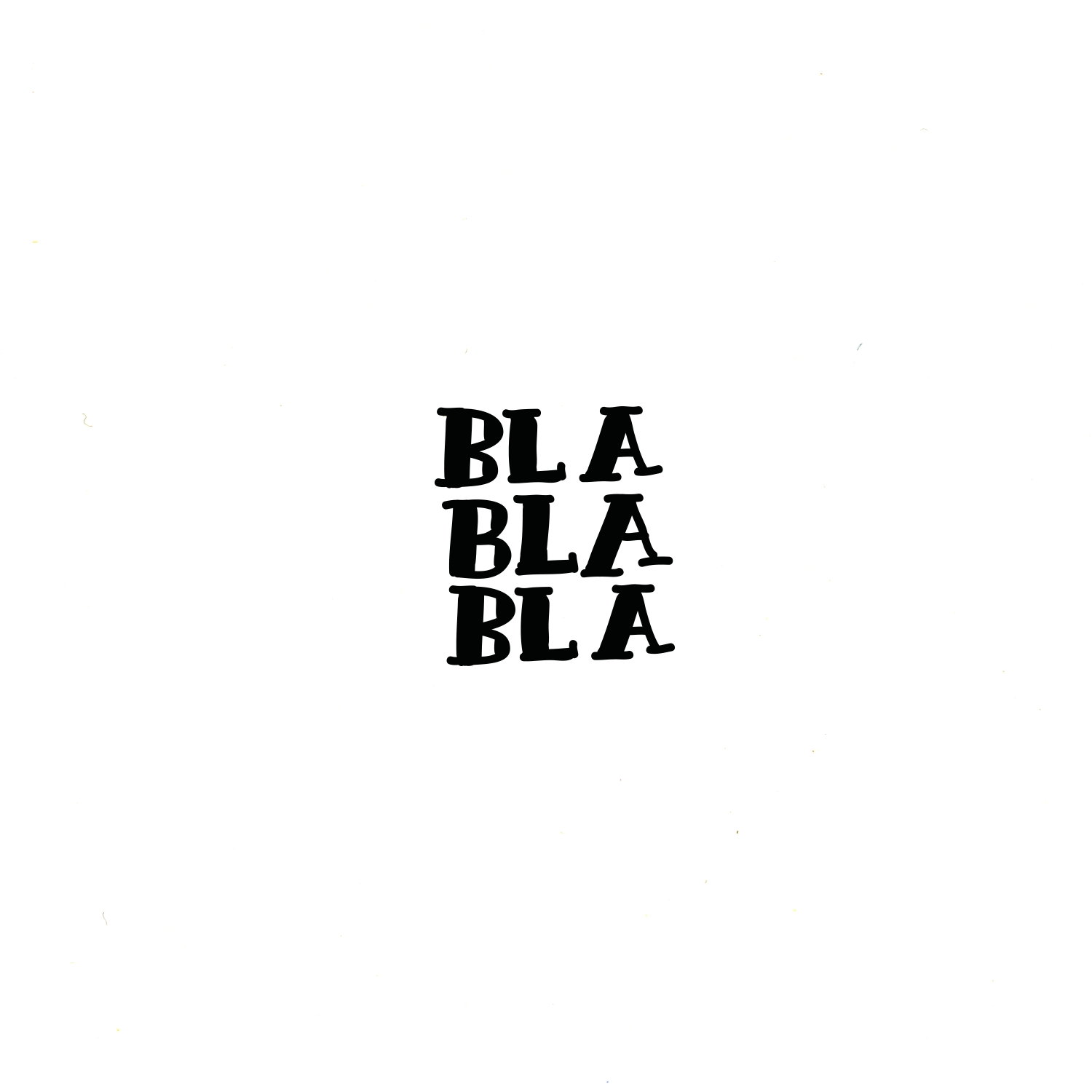 BLA BLA BLA  / Einzelstempel /2x2cm