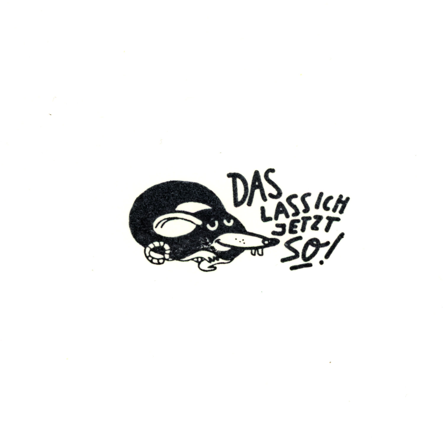 das lass ich jetzt so  / Einzelstempel /2x4cm